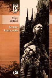 Kronika konce světa - edice Pevnost 48