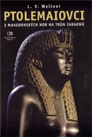 Ptolemaiovci - Luděk Václav Wellner - Literatura faktu Ptolemaiovci