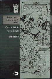 Cesta Rudé tanečnice - část druhá (Edice Pevnost)