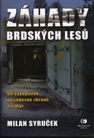 Záhady brdských lesů - Od vykopávek po jaderné zbraně a radar