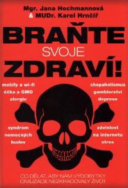 Braňte svoje zdraví!