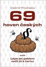 69 hoven českých aneb Lépe jet peklem nežli jít k čertu