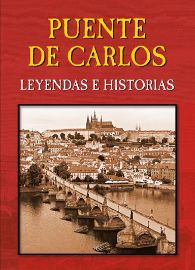 Puente de Carlos - Leyendas e Historias