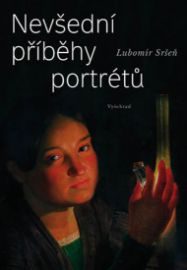Nevšední příběhy portrétů - Puchmajer, Sedláček, Hanka, Rajská, Němcová 