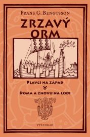 Zrzavý Orm (Plavci na západ, Doma a znovu na lodi)