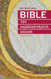 Bible 101 nejdůležitějších otázek
