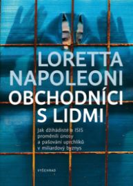 Obchodníci s lidmi - Loretta Napoleoni - Právo Obchodníci s lidmi