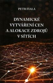 Dynamické vytváření cen a alokace zdrojů v sítích