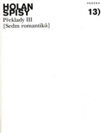 Holan Spisy 13 Překlady III Sedm romanti