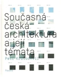 Současná česká architektura a její témat