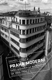Praha moderní 1 - Velký průvodce po architektuře let 1900–1950 / Historické centrum