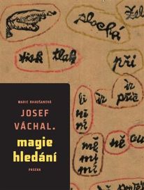 Josef Váchal – Magie hledání