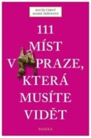 111 míst v Praze, která musíte vidět
