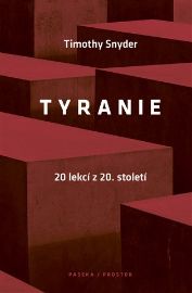 Tyranie: 20 lekcí z 20. století