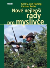 Nové nejlepší rady pro myslivce 