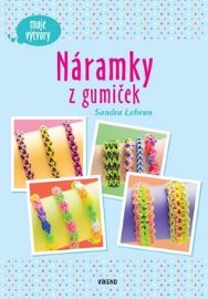 Náramky z gumiček - Moje výtvory