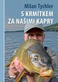 S krmítkem za našimi kapry