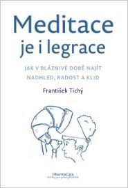 Meditace je i legrace