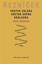 Vrstva chleba, vrstva vápna, královna - Vzpomínky na Bohumila Hrabala