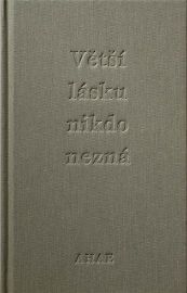 Větší lásku nikdo nezná