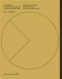 Čtvrtstoletí 25. mikulovské výtvarné sympozium "dílna" 2018