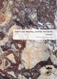 Adolf Loos: Meaning, Context, Reception / Essays - Christopher Long - Design a grafika Adolf Loos: Meaning, Context, Reception / Essays