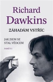 Záhadám vstříc - Jak jsem se stal vědcem (Paměti I)