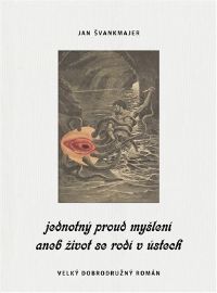 Jednotný proud myšlení aneb život se rodí v ústech