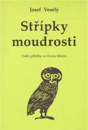 Střípky moudrosti: Další příběhy ze života Mistra