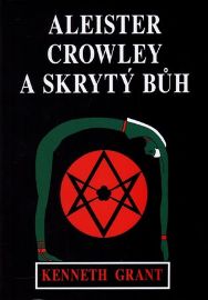 Aleister Crowley a skrytý Bůh