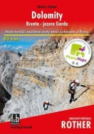 Dolomity Brenta - jezero Garda: Nejkrásnější zajištěné cesty mezi Sextenem a Rivou 80 tras