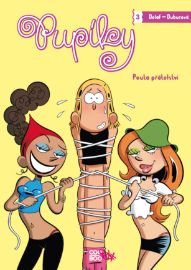 Pupíky 3 - Pouta přátelství
