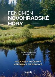 Fenomén Novohradské hory - Krajina vzpomínek a zapomnění