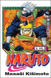 Naruto 3 - Pro své sny - Masaši Kišimoto - Manga Naruto 3 - Pro své sny