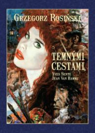 Temnými cestami V8