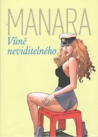 Vůně neviditelného - Milo Manara - Erotické komiksy Vůně neviditelného