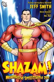 Shazam 1: Monstrózní společenství zla