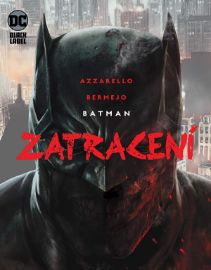 Batman: Zatracení