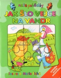 Jak šlo vejce na vandr - Pohádka, puzzle, omalovánka