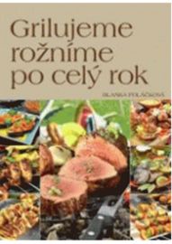 Grilujeme rožníme po celý rok
