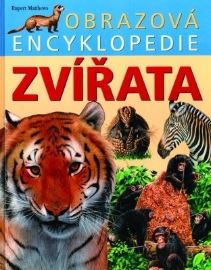 Obrazová encyklopedie: Zvířata - Rupert Matthews - Encyklopedie zvířat pro děti Obrazová encyklopedie: Zvířata