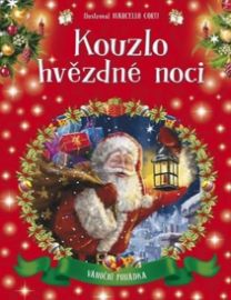 Kouzlo hvězdné noci - Vánoční pohádka - Vánoční pohádky pro děti Kouzlo hvězdné noci - Vánoční pohádka