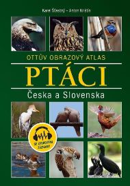 Ptáci Česka a Slovenska - Ottův obrazový atlas