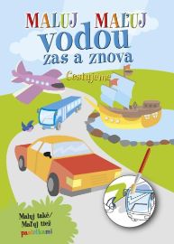 Maluj vodou zas a znova Cestujeme - Kreativní knihy pro děti Maluj vodou zas a znova Cestujeme