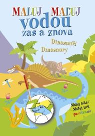 Maluj vodou zas a znova Dinosauři - Omalovánky dinosaurů Maluj vodou zas a znova Dinosauři