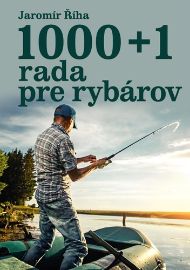 1000 + 1 rada pre rybárov