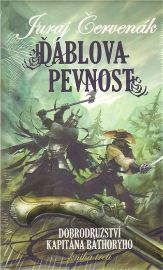 Dobrodružství kapitána Báthoryho 3 - Ďáblova pevnost