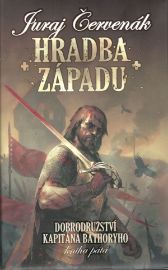 Dobrodružství kapitána Báthoryho 5 - Hradba západu