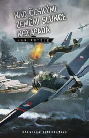 Nad českými zeměmi slunce nezapadá 2. vydání