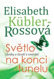 Světlo na konci tunelu - Úvahy o životě a umírání